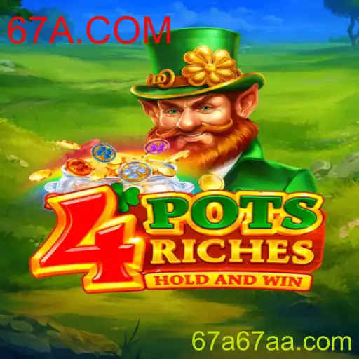 Explorando o Jogo 4potsriches e a Plataforma 67A.COM